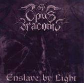 Oligarquia : Enslave by Light
